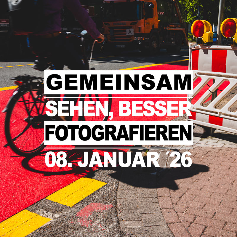<b> Bildbesprechung 2026: </b> Gemeinsam sehen – besser fotografieren <b> (08.01.2026)