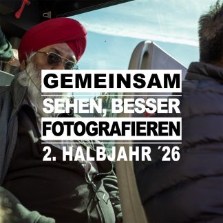 <b> Bildbesprechung 9/2026: </b> Gemeinsam sehen – besser fotografieren <b> (10.09.2026)